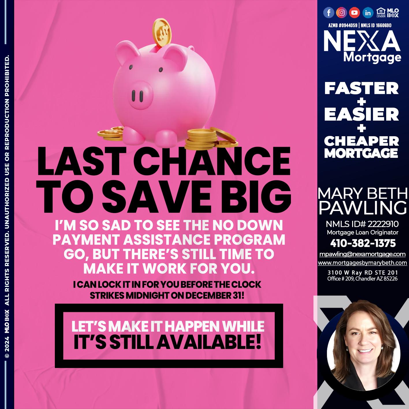 LAST CHANCE TO SAVE BIG - Mary Beth Pawling -Mortgage Loan Originator