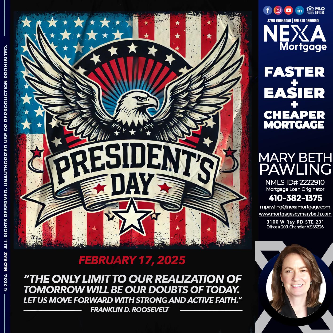PRESIDENTS DAY - Mary Beth Pawling -Mortgage Loan Originator