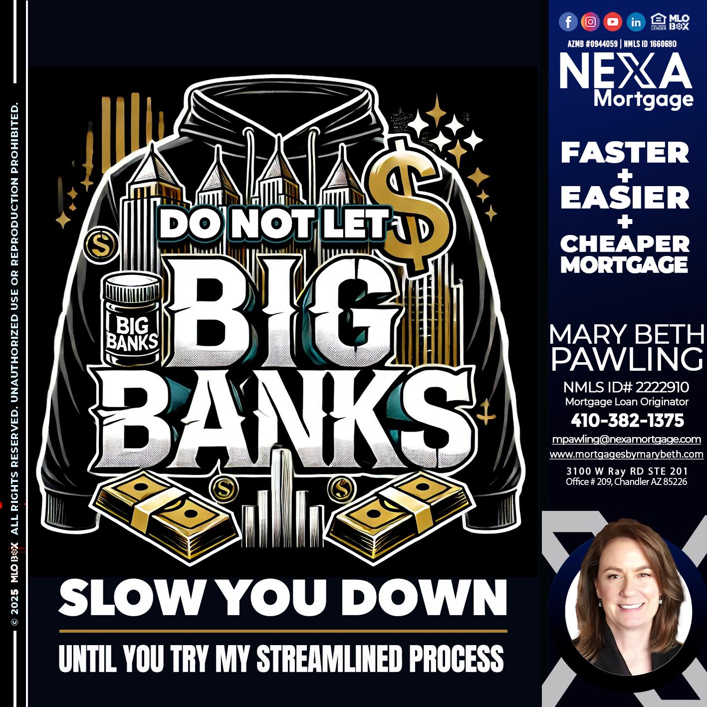 BIG BANKS - Mary Beth Pawling -Mortgage Loan Originator
