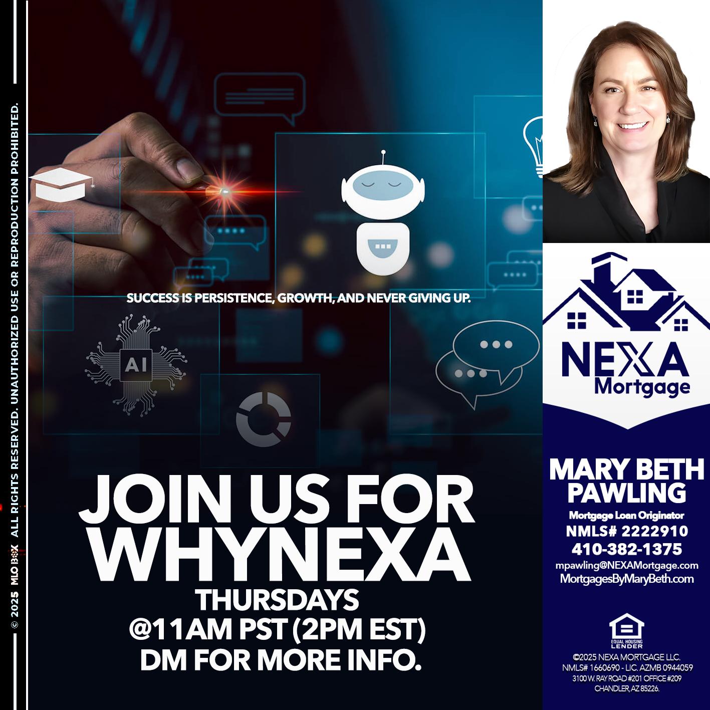 JOIN US FOR WHY NEXA - Mary Beth Pawling -Mortgage Loan Originator