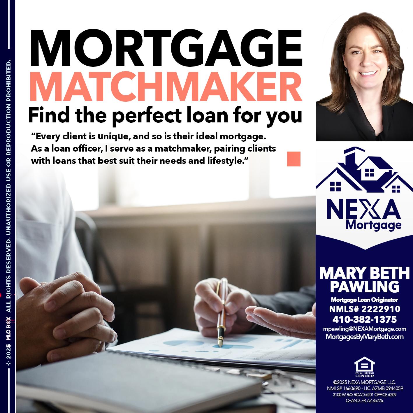 MORTGAGE MATCHMAKER - Mary Beth Pawling -Mortgage Loan Originator