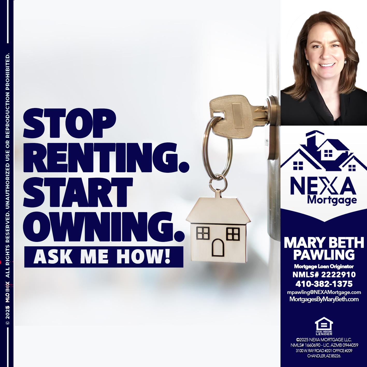STOP RENTING - Mary Beth Pawling -Mortgage Loan Originator