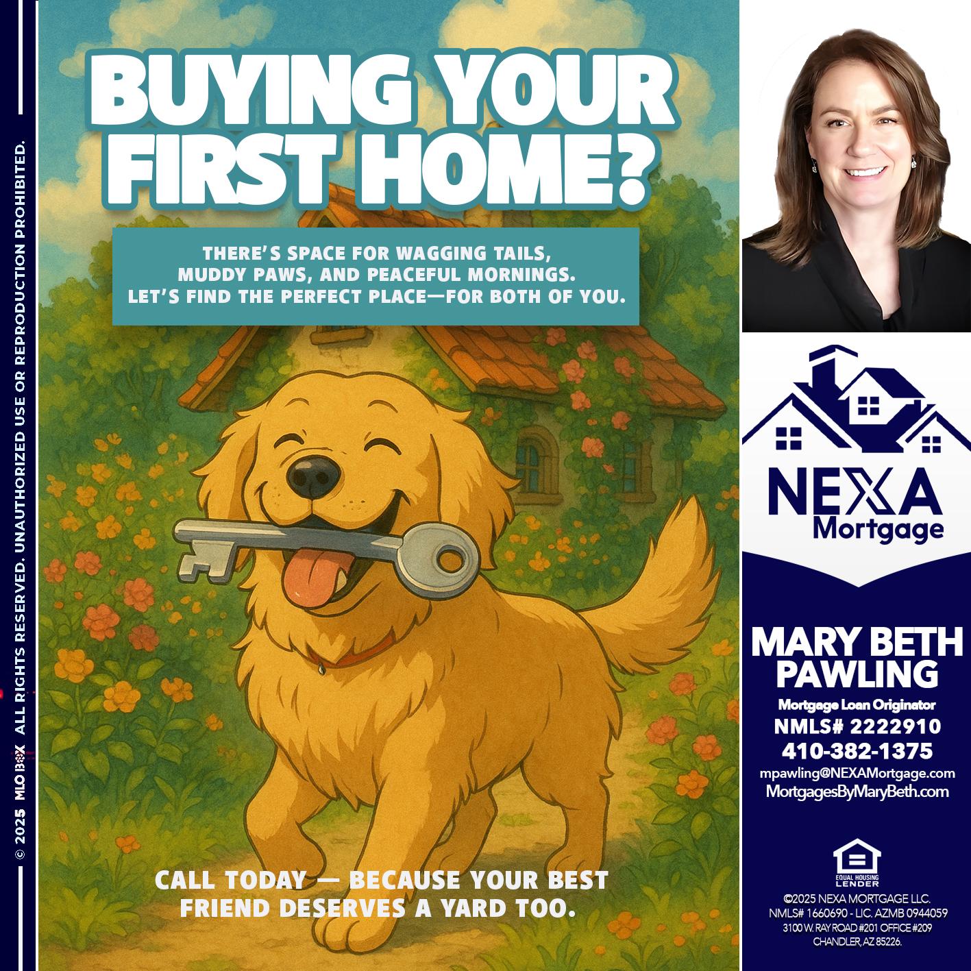 BUYING YOUR FIRST HOME? - Mary Beth Pawling -Mortgage Loan Originator