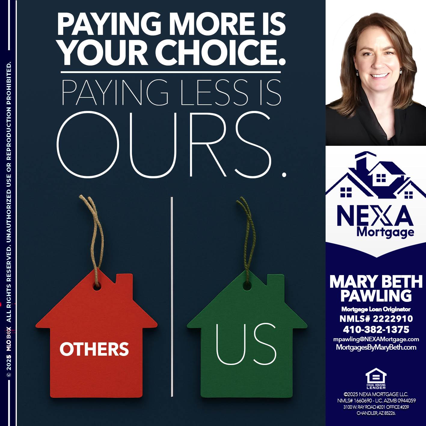 PAYING MORE IS - Mary Beth Pawling -Mortgage Loan Originator