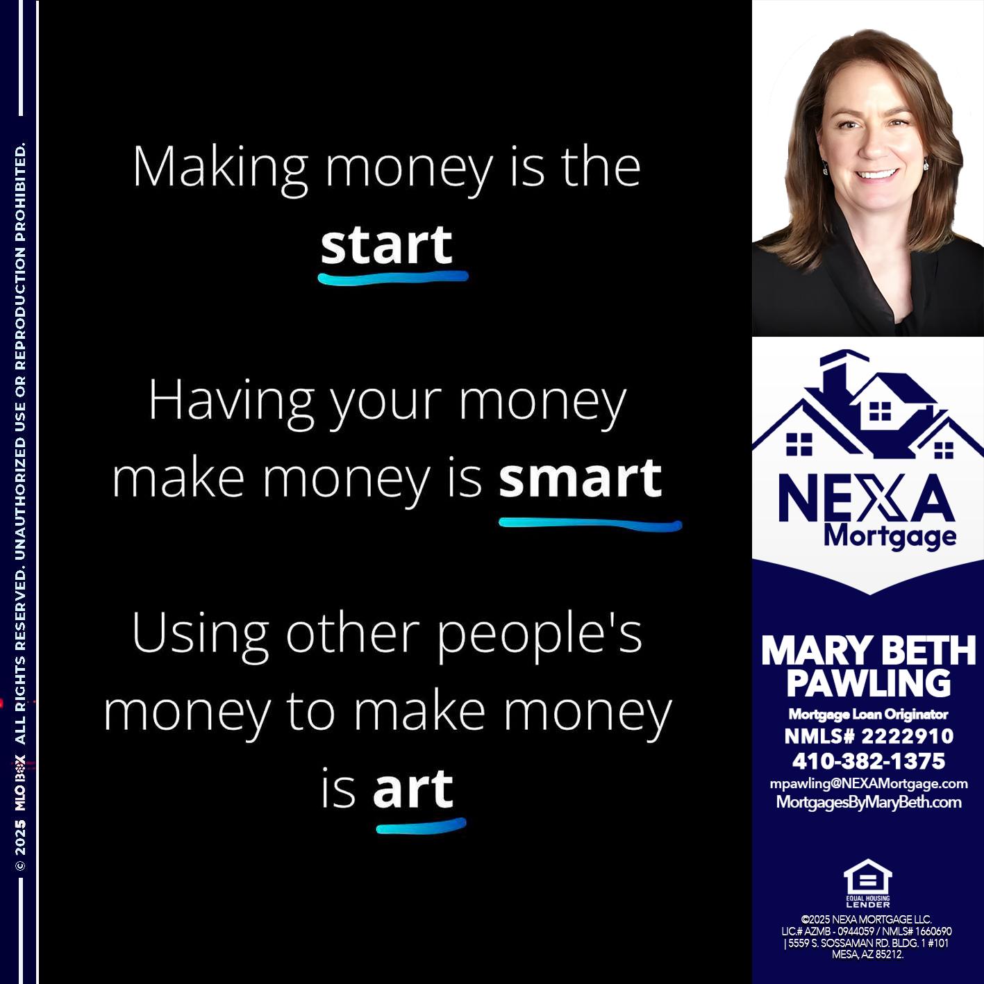 MAKING MONEY IS - Mary Beth Pawling -Mortgage Loan Originator