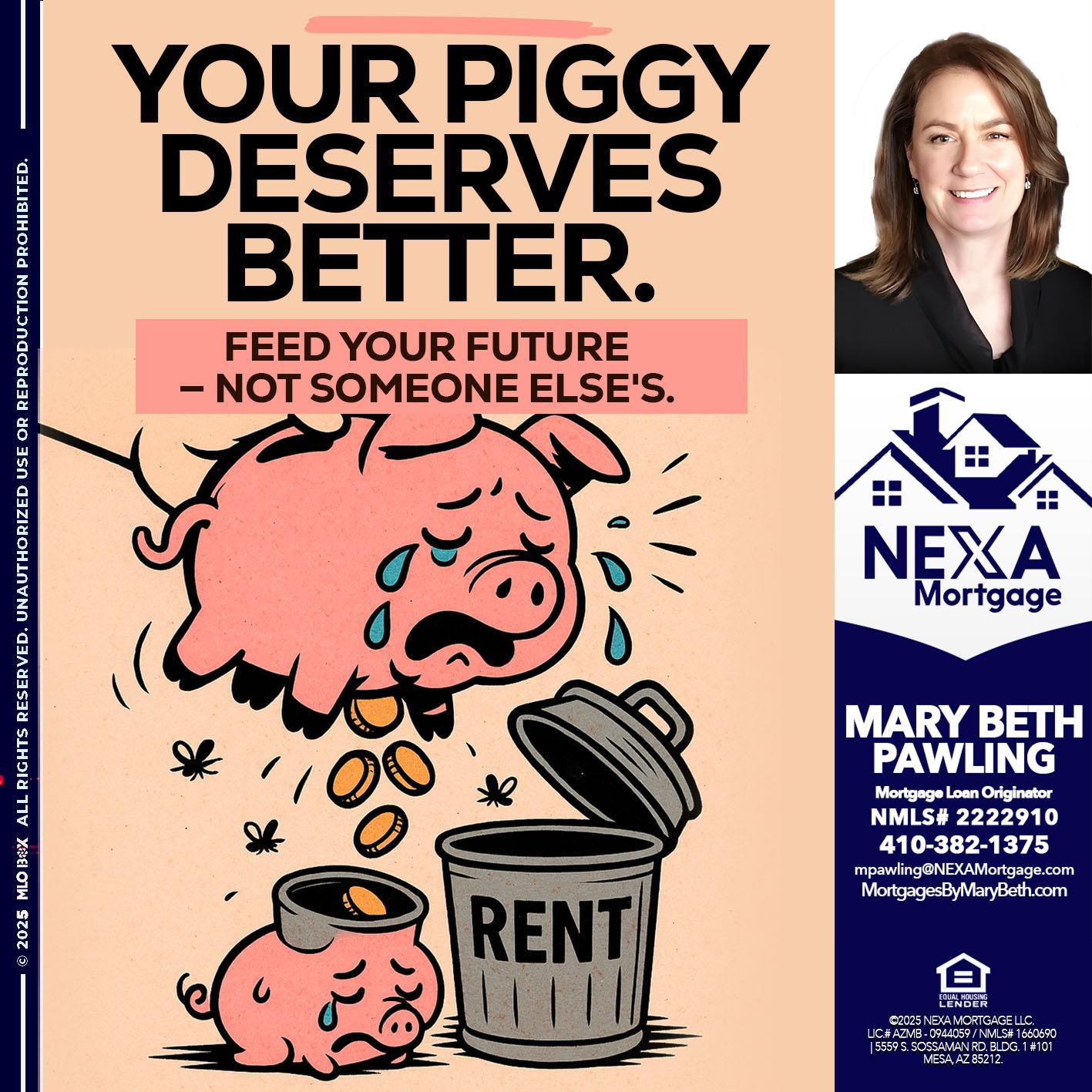 YOUR PIGGY - Mary Beth Pawling -Mortgage Loan Originator