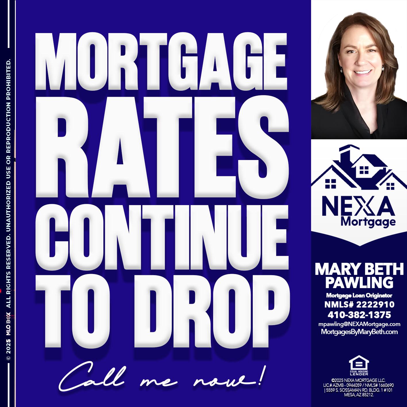 MORTGAGE RATES ARE DROP - Mary Beth Pawling -Mortgage Loan Originator