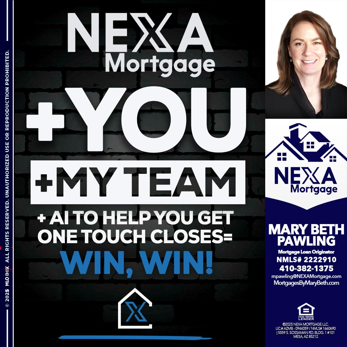 NEXA + YOU + MY TEAM - Mary Beth Pawling -Mortgage Loan Originator
