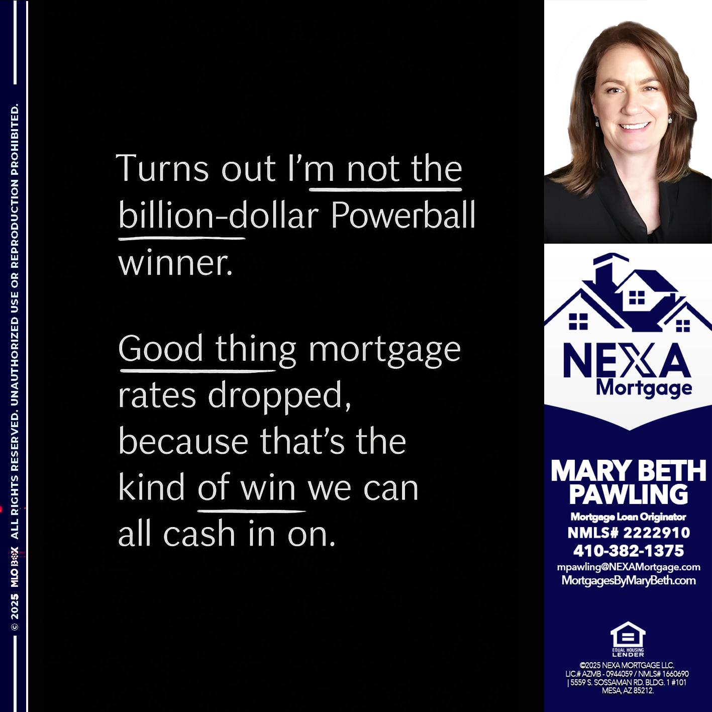 TURNS OUT - Mary Beth Pawling -Mortgage Loan Originator