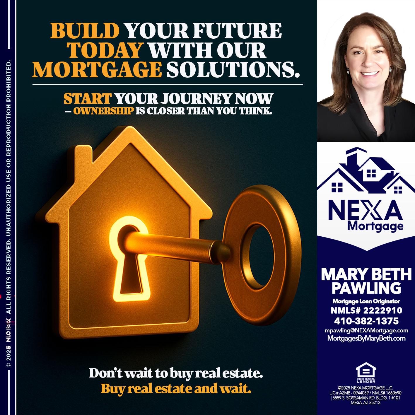 BUILD YOUR FUTURE - Mary Beth Pawling -Mortgage Loan Originator
