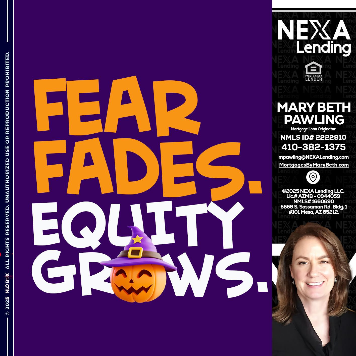 FEAR FADES - Mary Beth Pawling -Mortgage Loan Originator