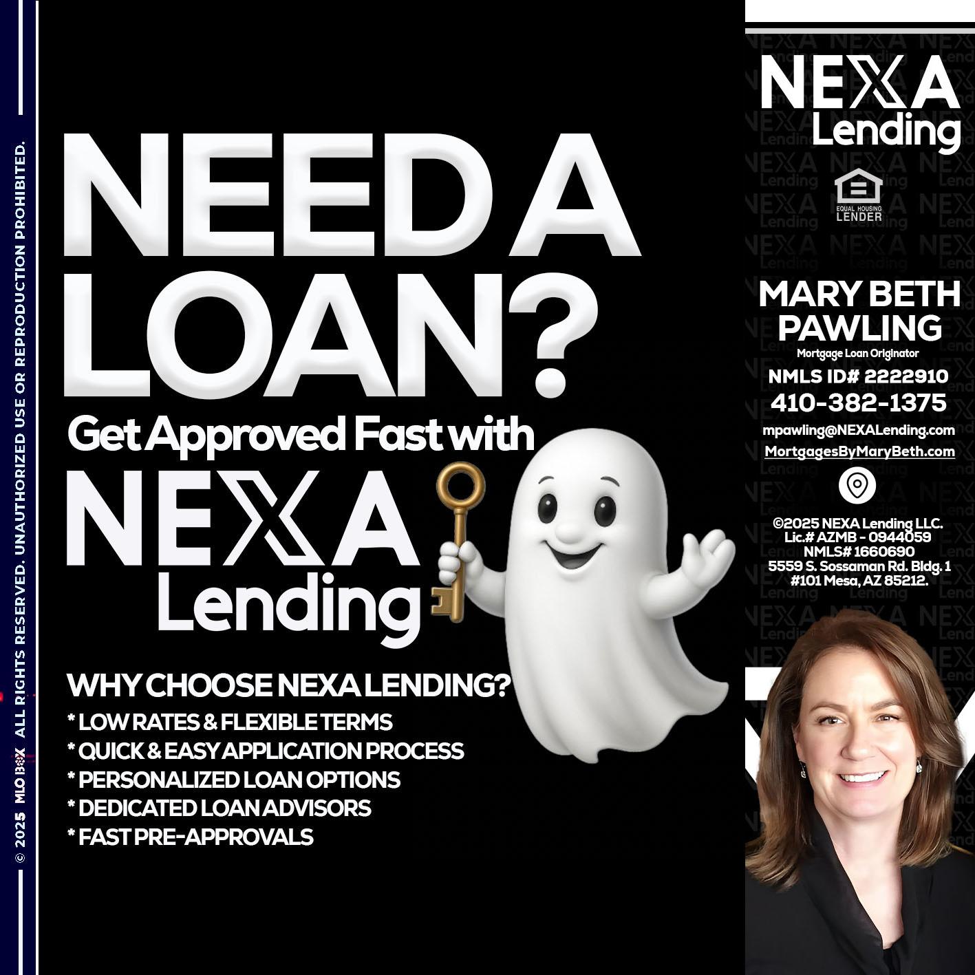 NEED A LOAN? - Mary Beth Pawling -Mortgage Loan Originator