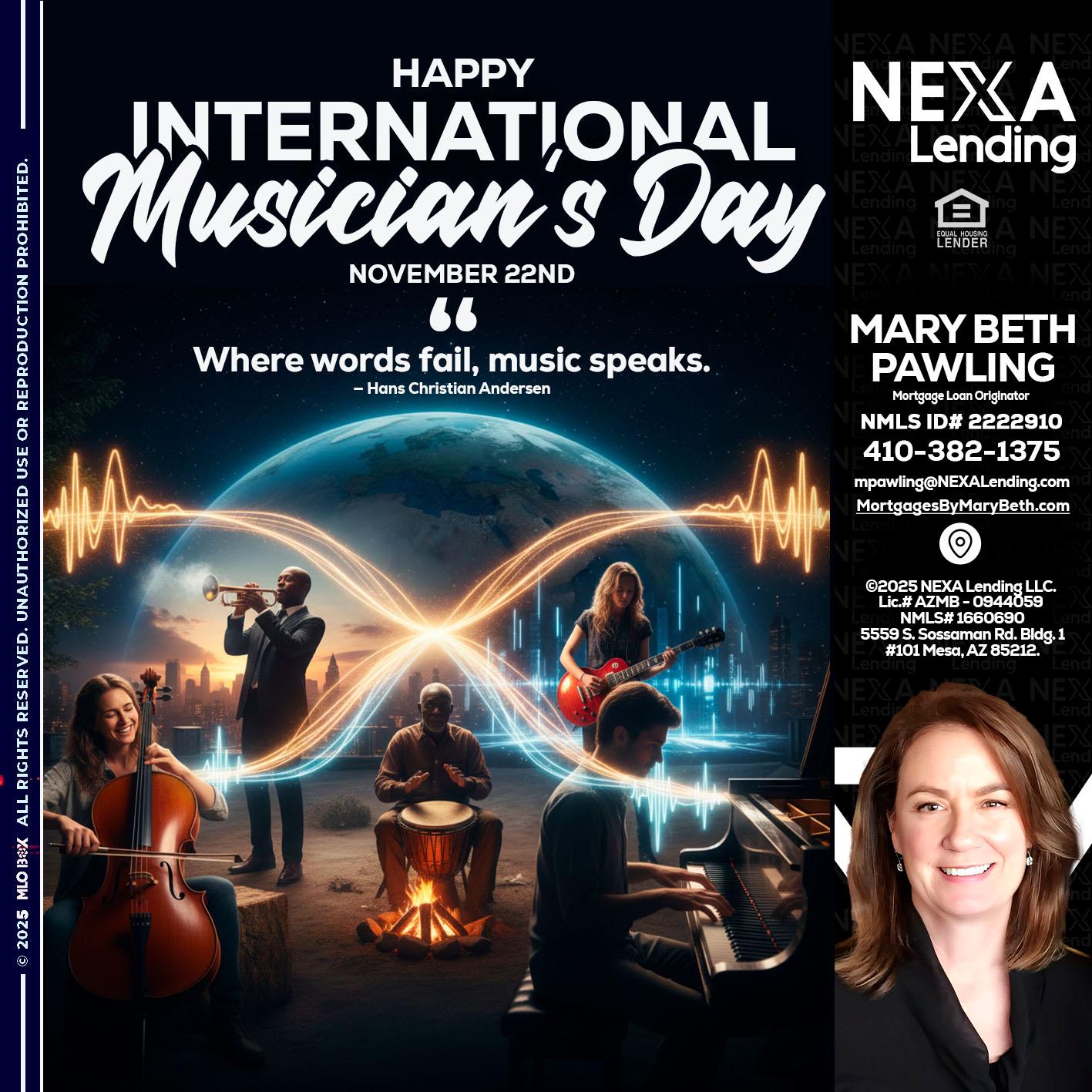 HAPPY INTERNATIONAL MUSICIAN'S DAY - Mary Beth Pawling -Mortgage Loan Originator
