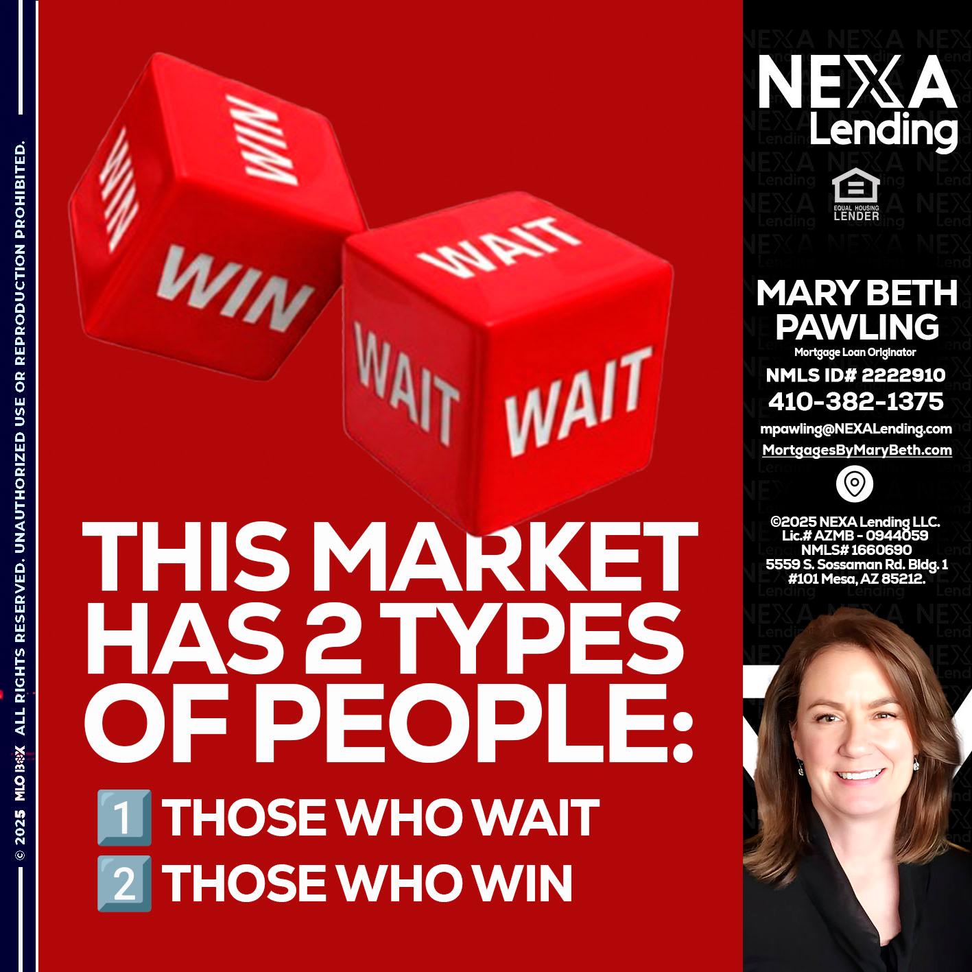 this market - Mary Beth Pawling -Mortgage Loan Originator