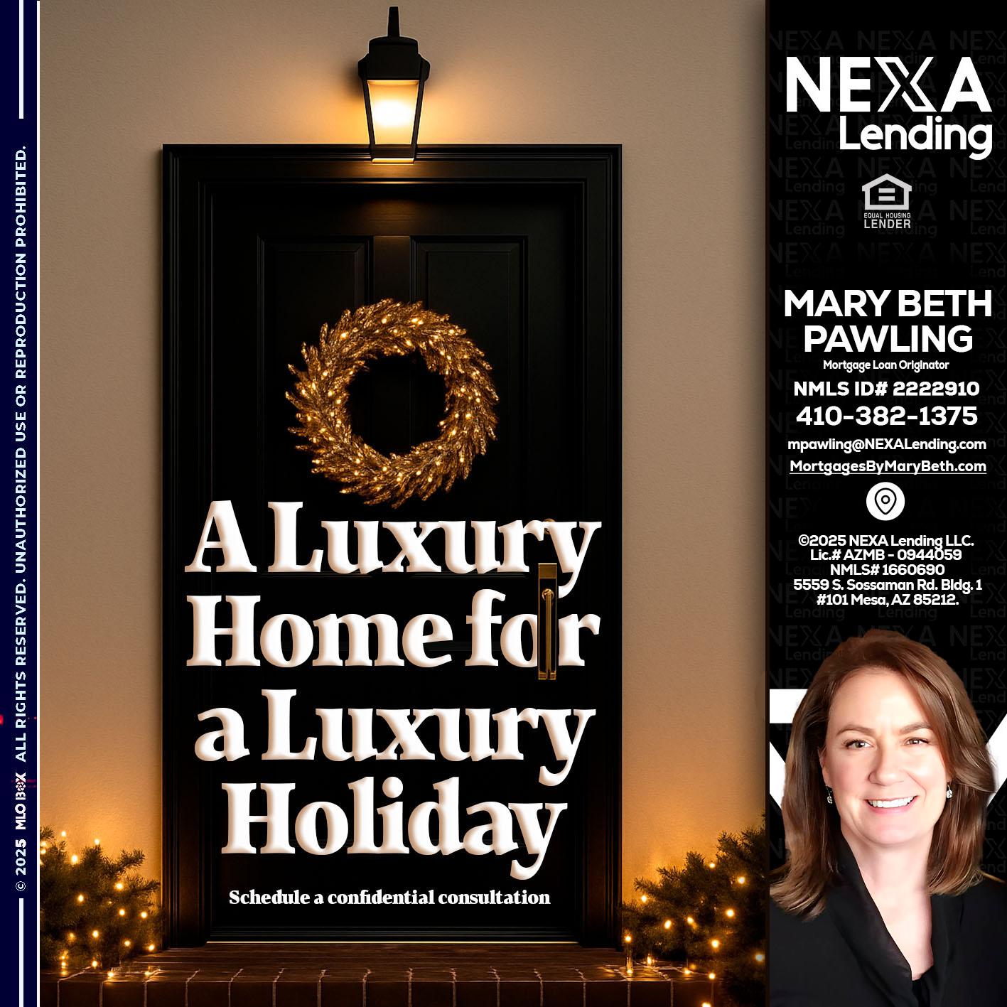 A LUXURY HOME - Mary Beth Pawling -Mortgage Loan Originator