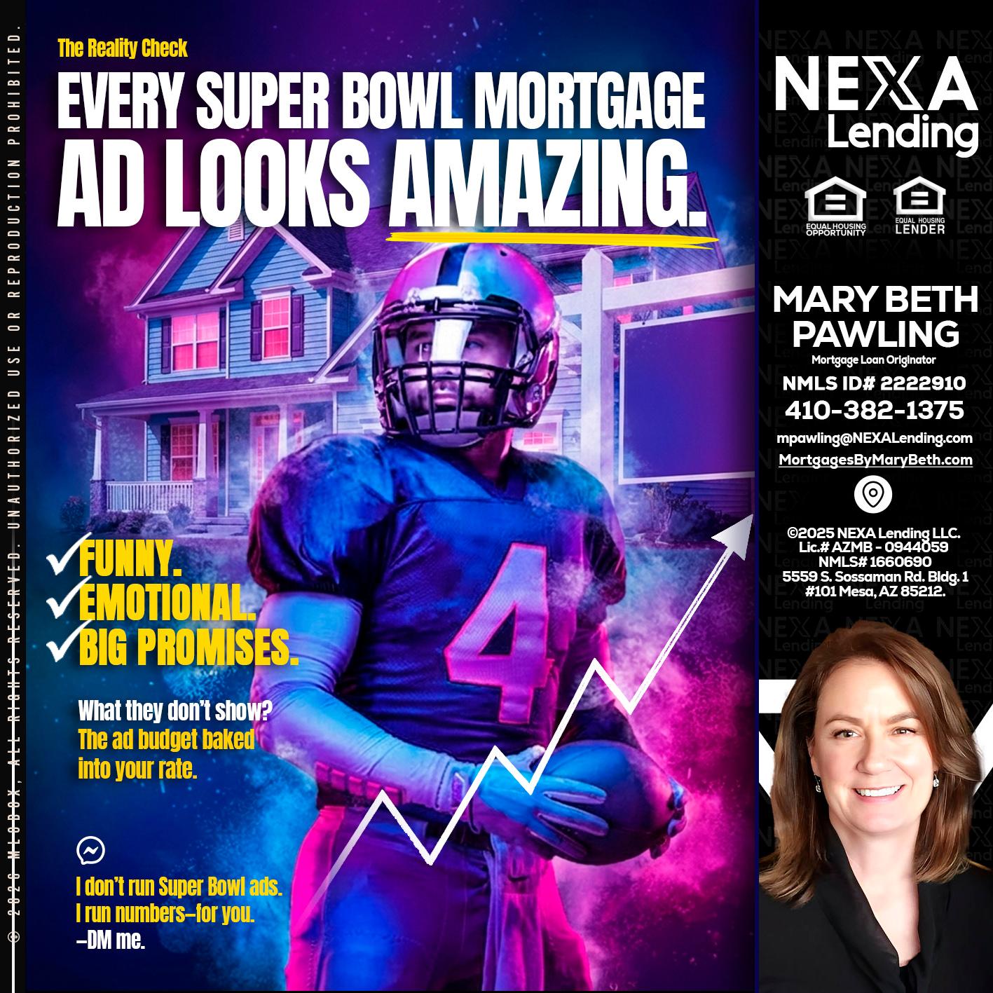 every Super Bowl - Mary Beth Pawling -Mortgage Loan Originator
