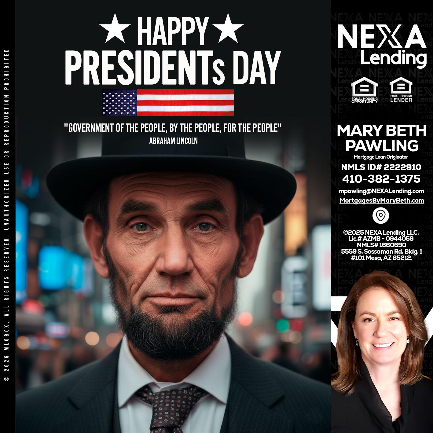 PRESIDENTS DAY - Mary Beth Pawling -Mortgage Loan Originator
