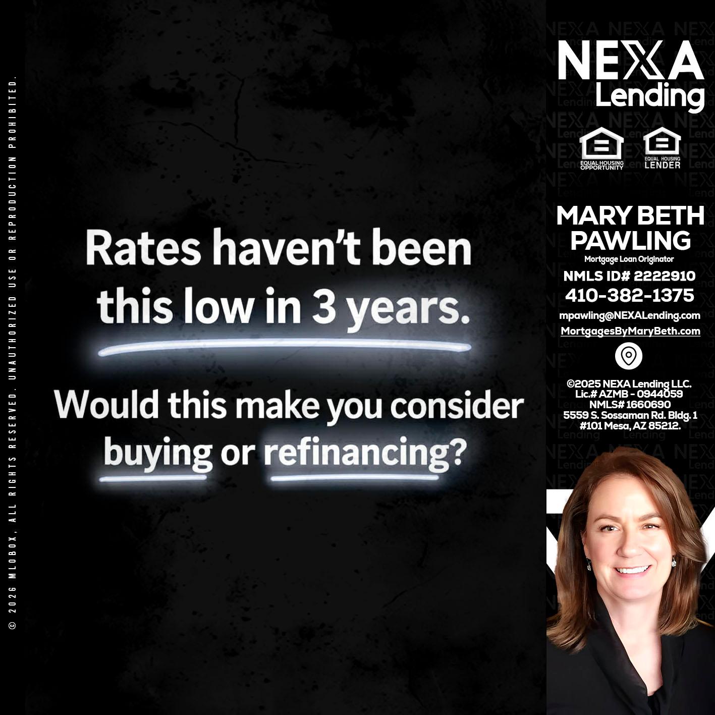 RATES HAVEN'T - Mary Beth Pawling -Mortgage Loan Originator