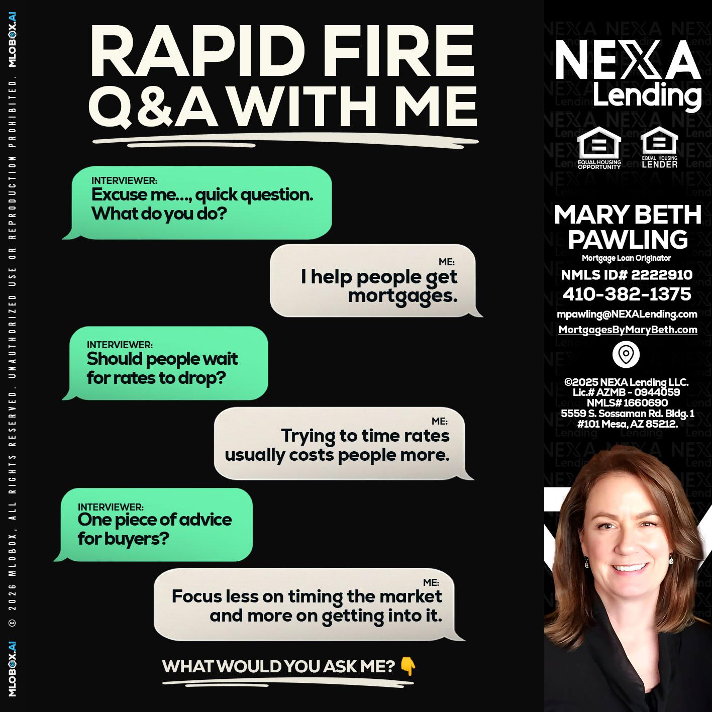 RAPID FIRE Q&A - Mary Beth Pawling -Mortgage Loan Originator