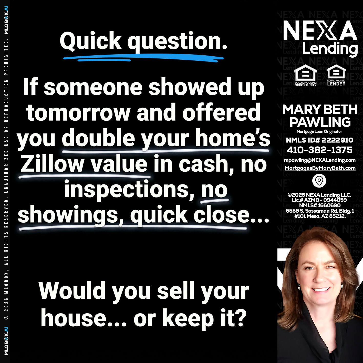 QUICK QUESTION - Mary Beth Pawling -Mortgage Loan Originator