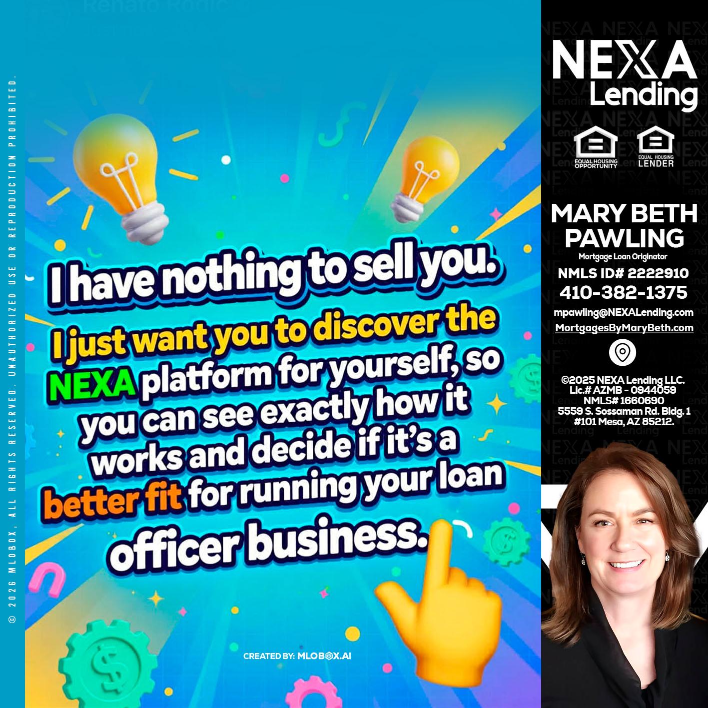 I HAVE NOTHING - Mary Beth Pawling -Mortgage Loan Originator