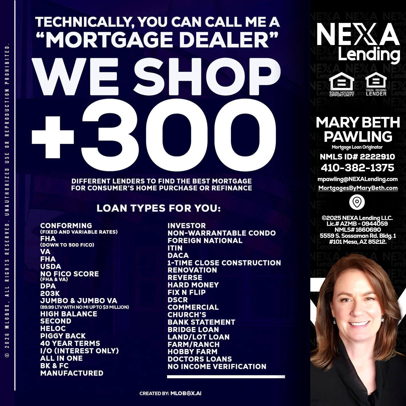 300+ LENDERS - Mary Beth Pawling -Mortgage Loan Originator