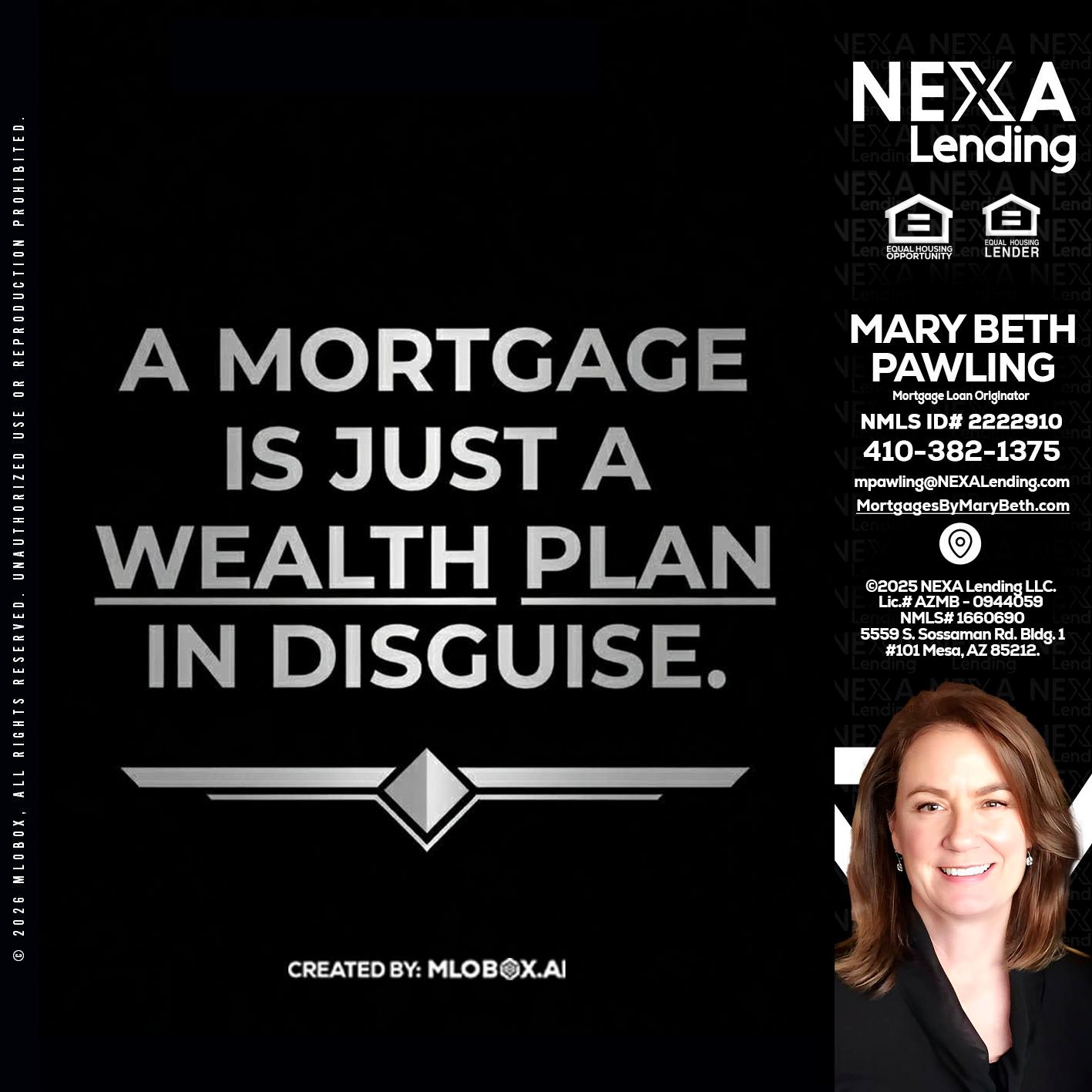 a mortgage is just - Mary Beth Pawling -Mortgage Loan Originator