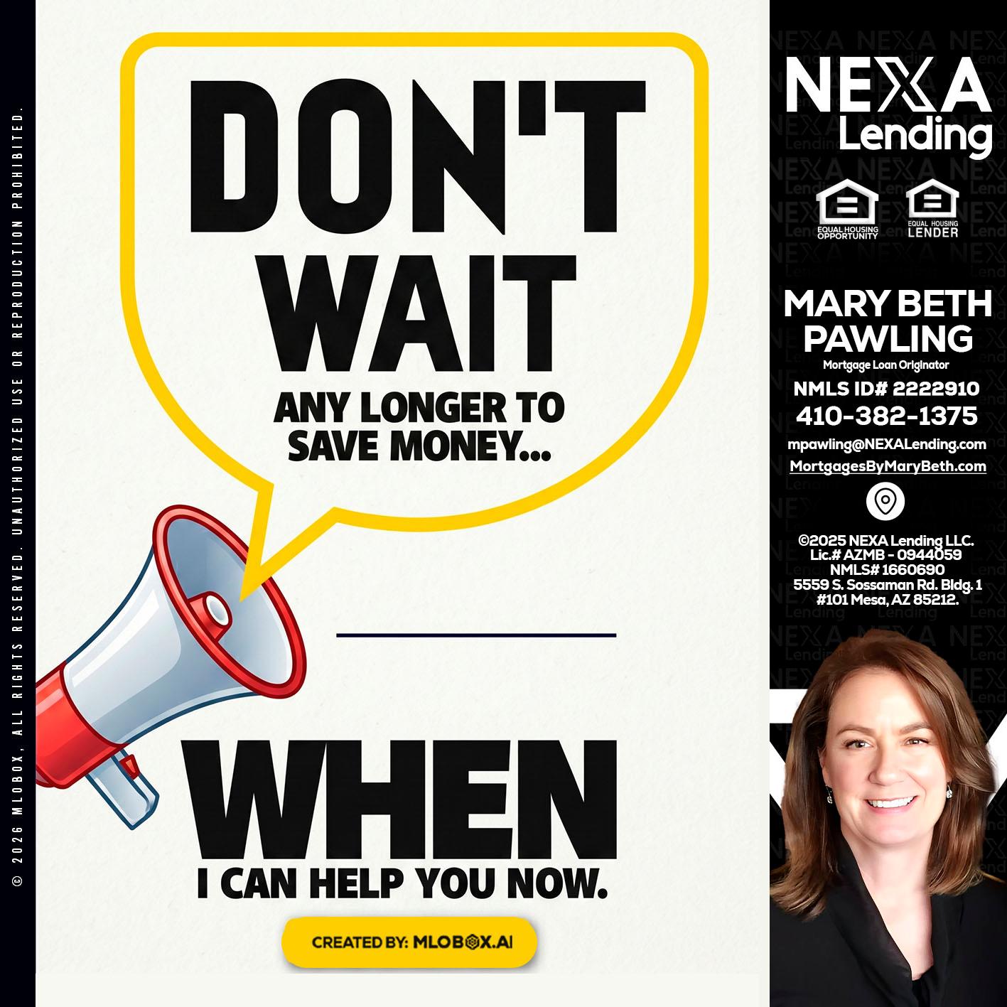 DONT WAIT - Mary Beth Pawling -Mortgage Loan Originator