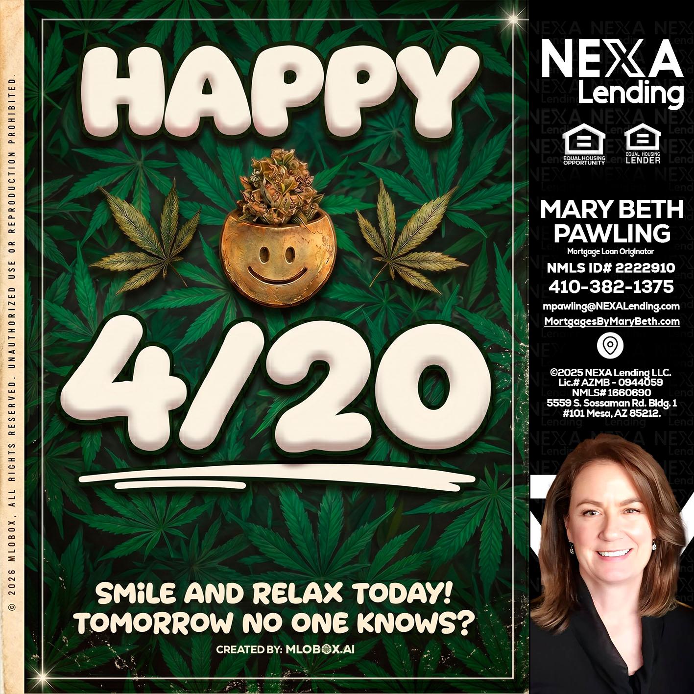 HAPPY 4/20 - Mary Beth Pawling -Mortgage Loan Originator