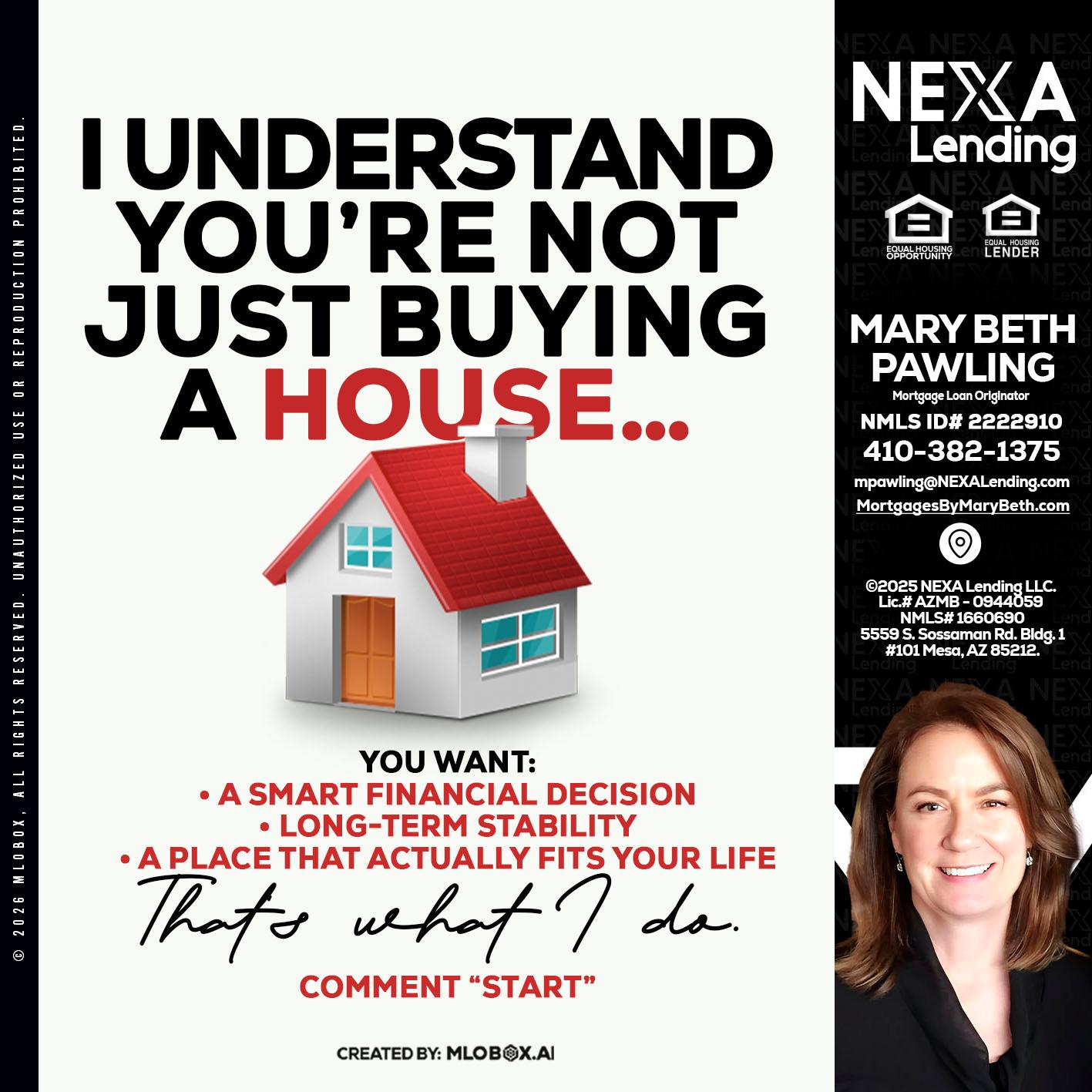 I UNDERSTAND - Mary Beth Pawling -Mortgage Loan Originator