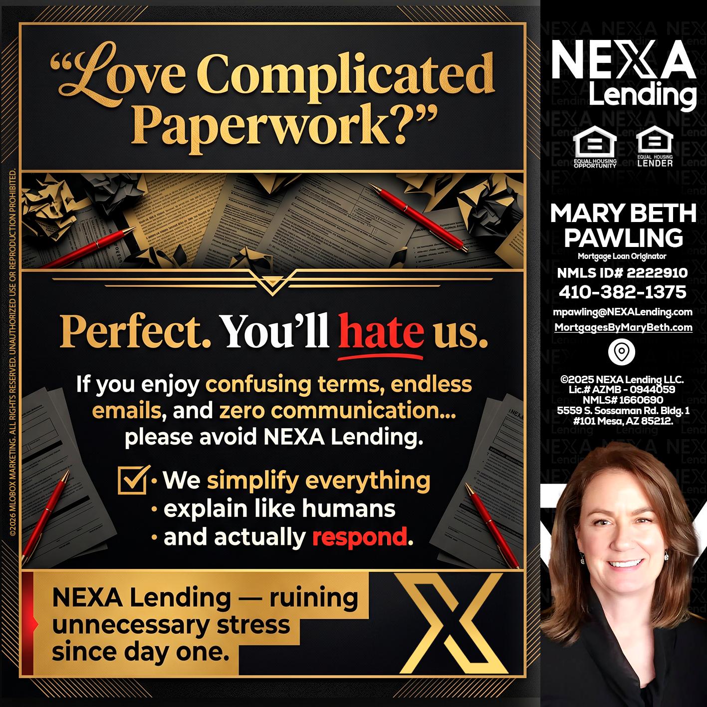 YOU WILL HATE US! - Mary Beth Pawling -Mortgage Loan Originator