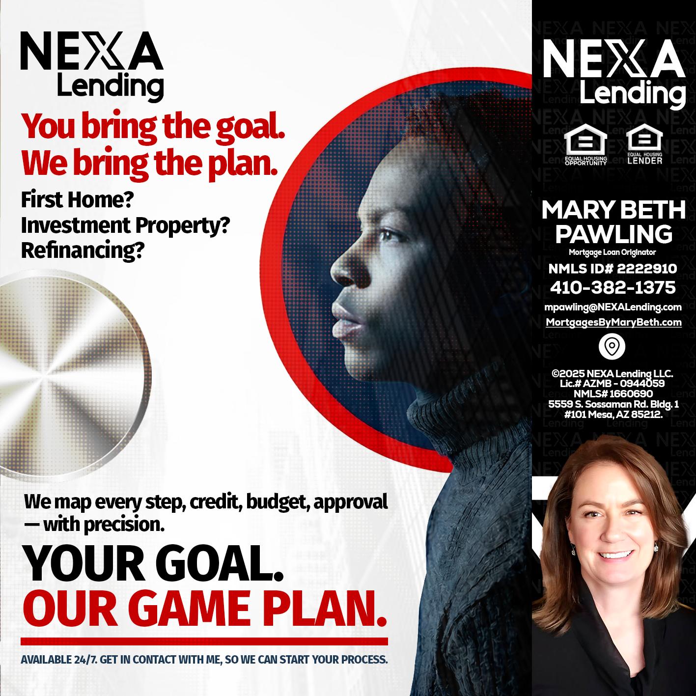 YOUR GOAL. OUR GAME PLAN. - Mary Beth Pawling -Mortgage Loan Originator