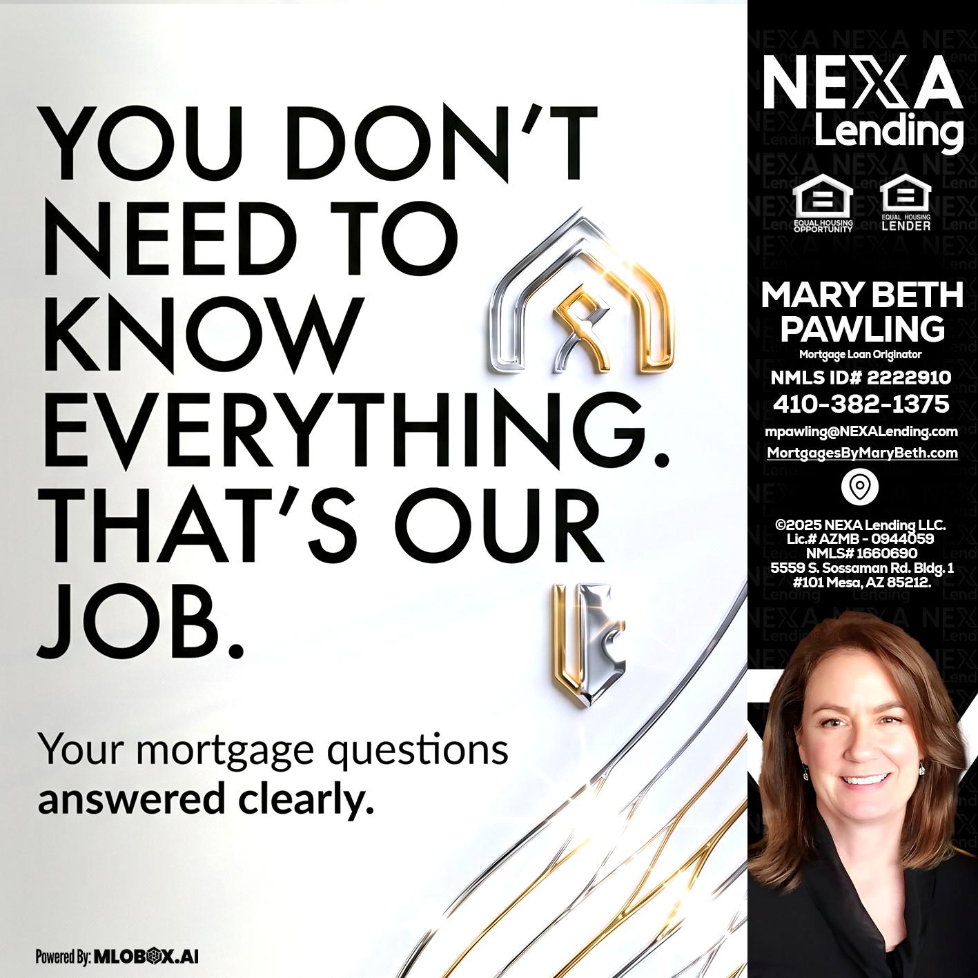 THAT IS OUR JOB - Mary Beth Pawling -Mortgage Loan Originator