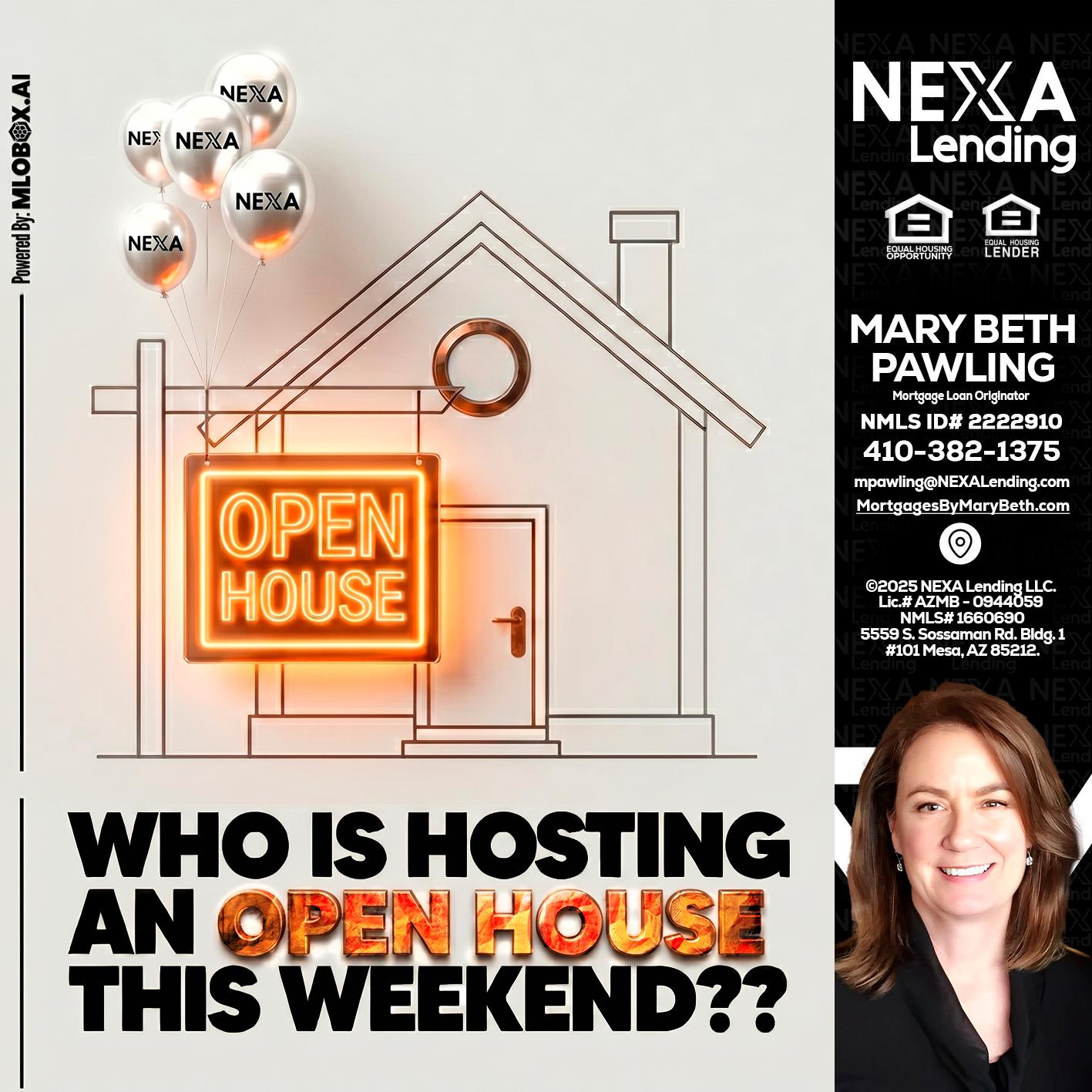 OPEN HOUSES - Mary Beth Pawling -Mortgage Loan Originator