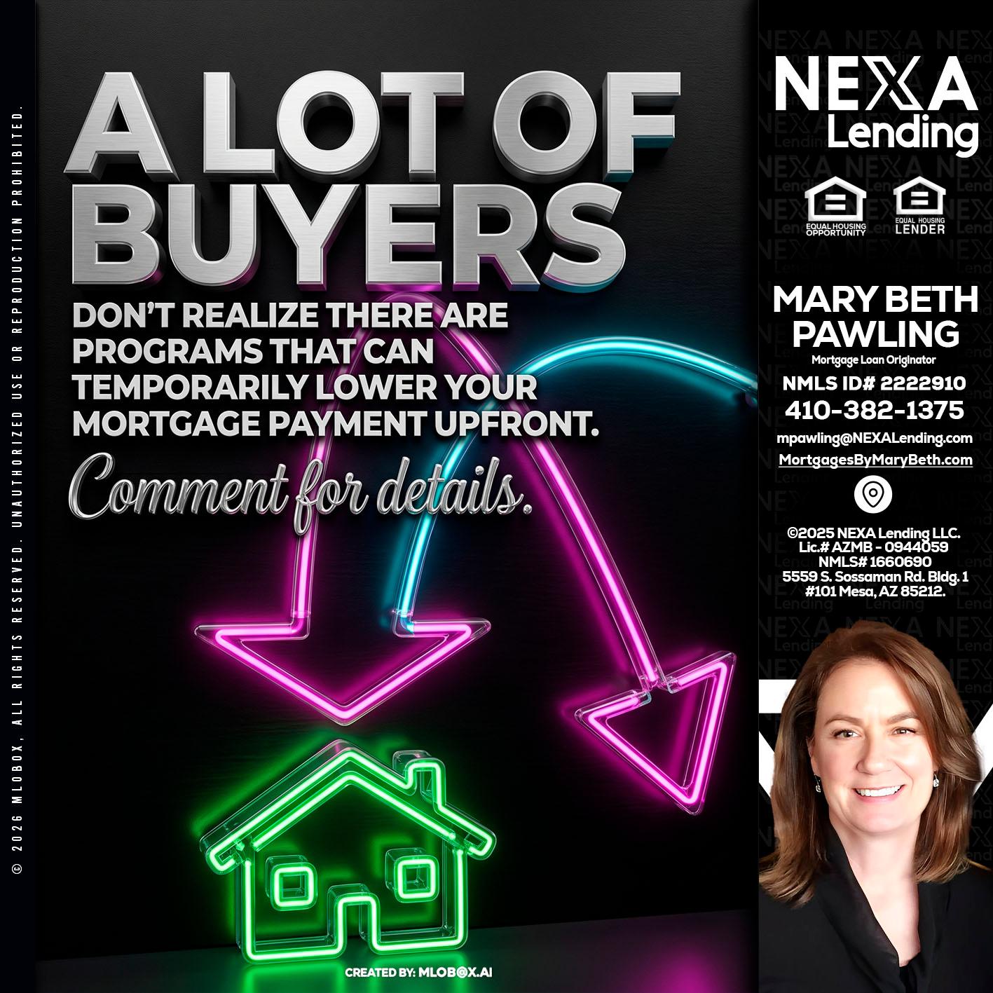 A LOT OF BUYERS - Mary Beth Pawling -Mortgage Loan Originator