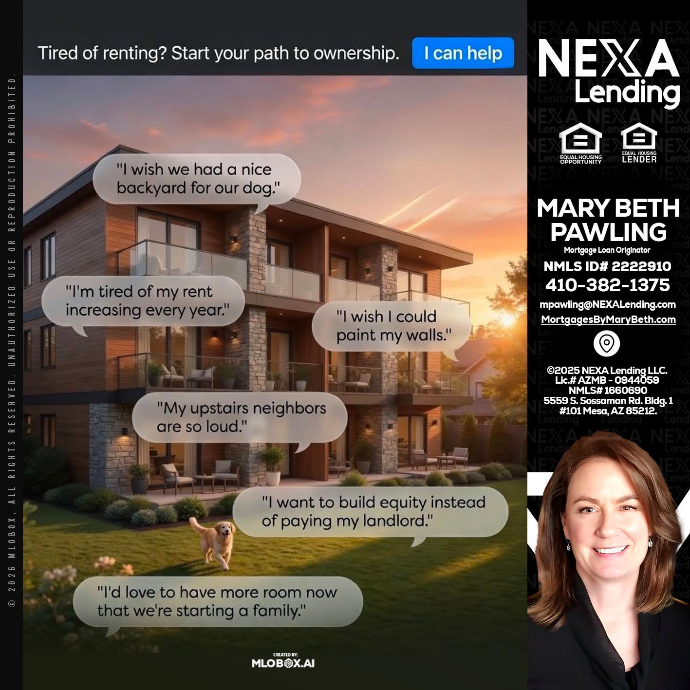 TIRED OF RENTING - Mary Beth Pawling -Mortgage Loan Originator