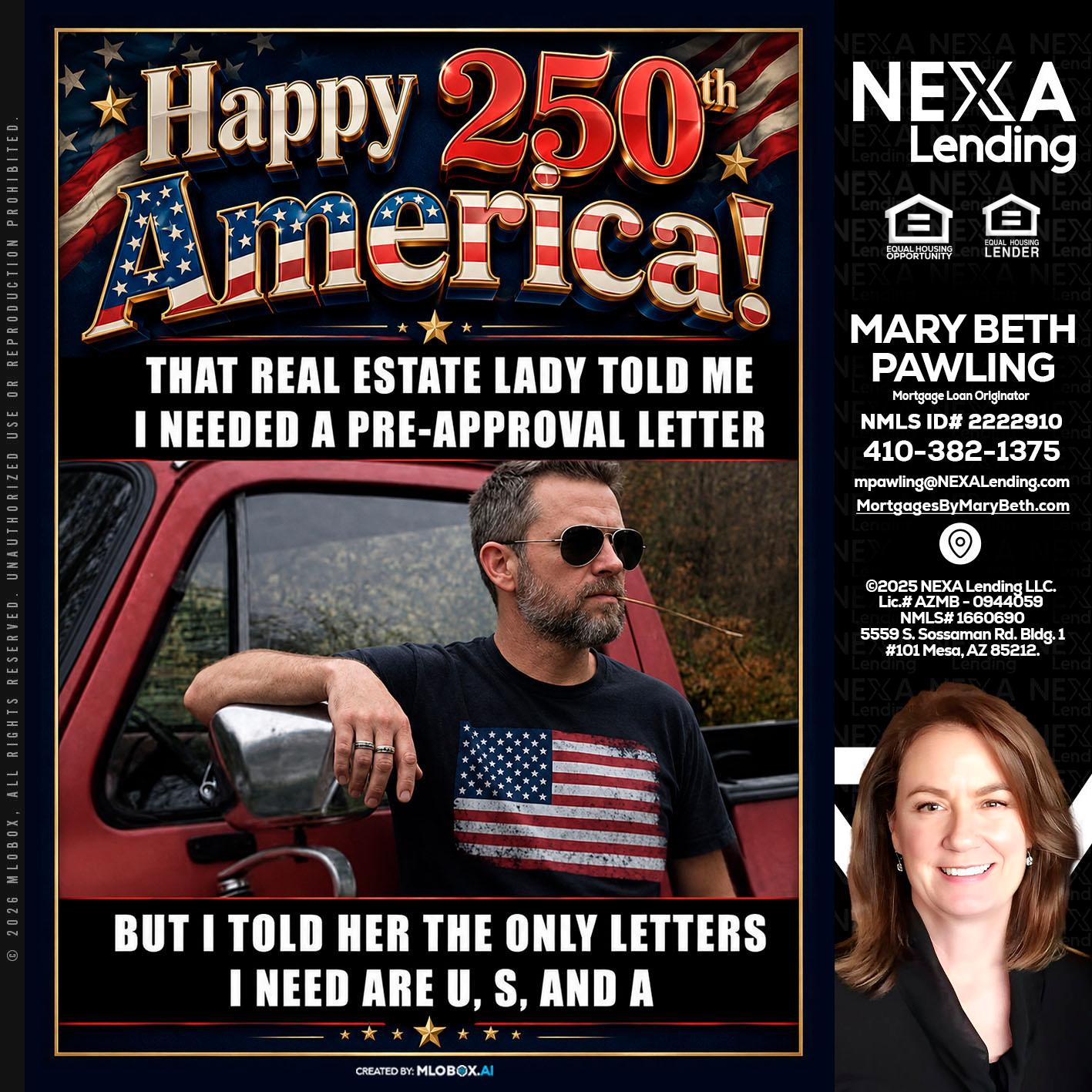 HAPPY 250 TH - Mary Beth Pawling -Mortgage Loan Originator