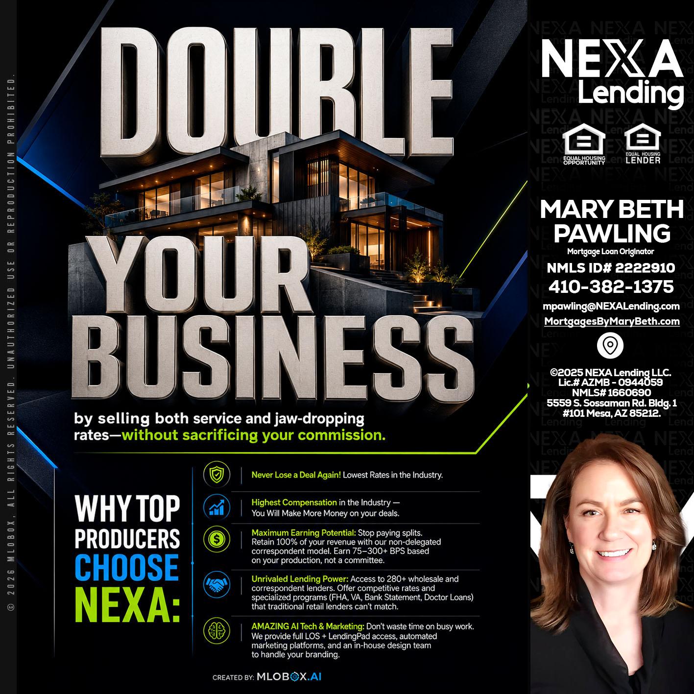 DOUBLE YOUR BUSINESS - Mary Beth Pawling -Mortgage Loan Originator