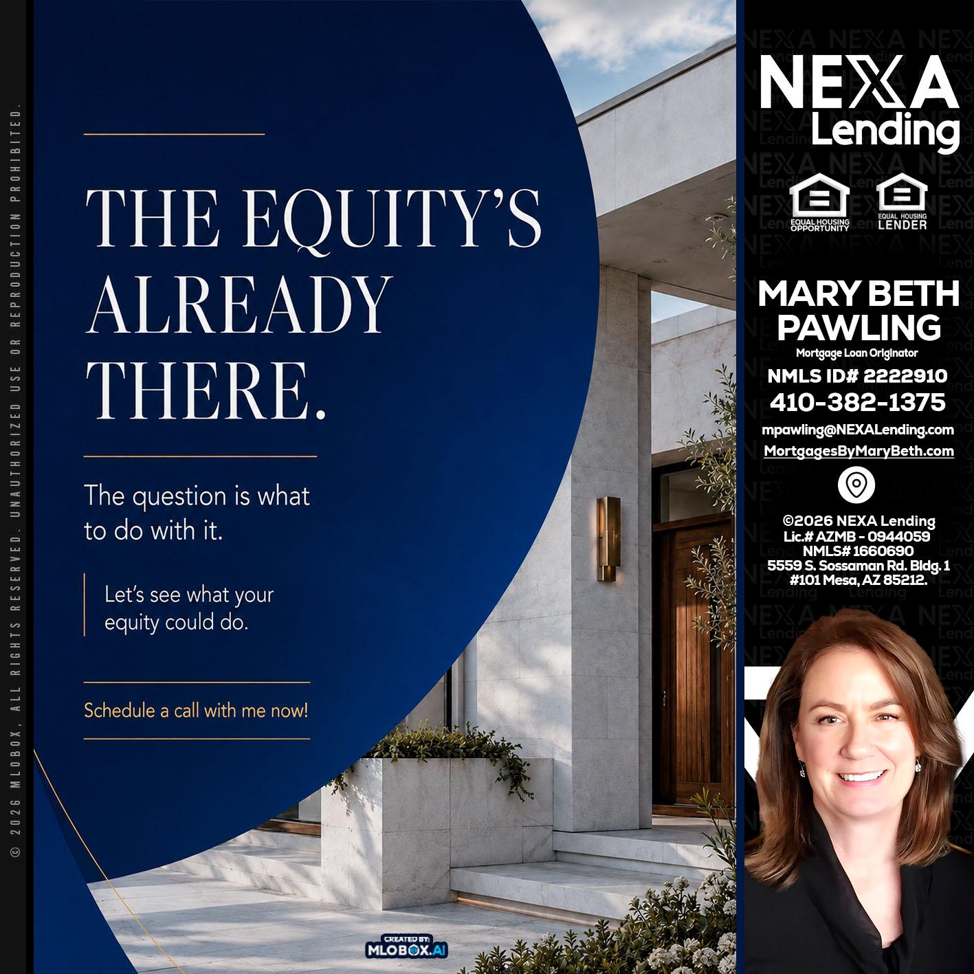 the equity's - Mary Beth Pawling -Mortgage Loan Originator